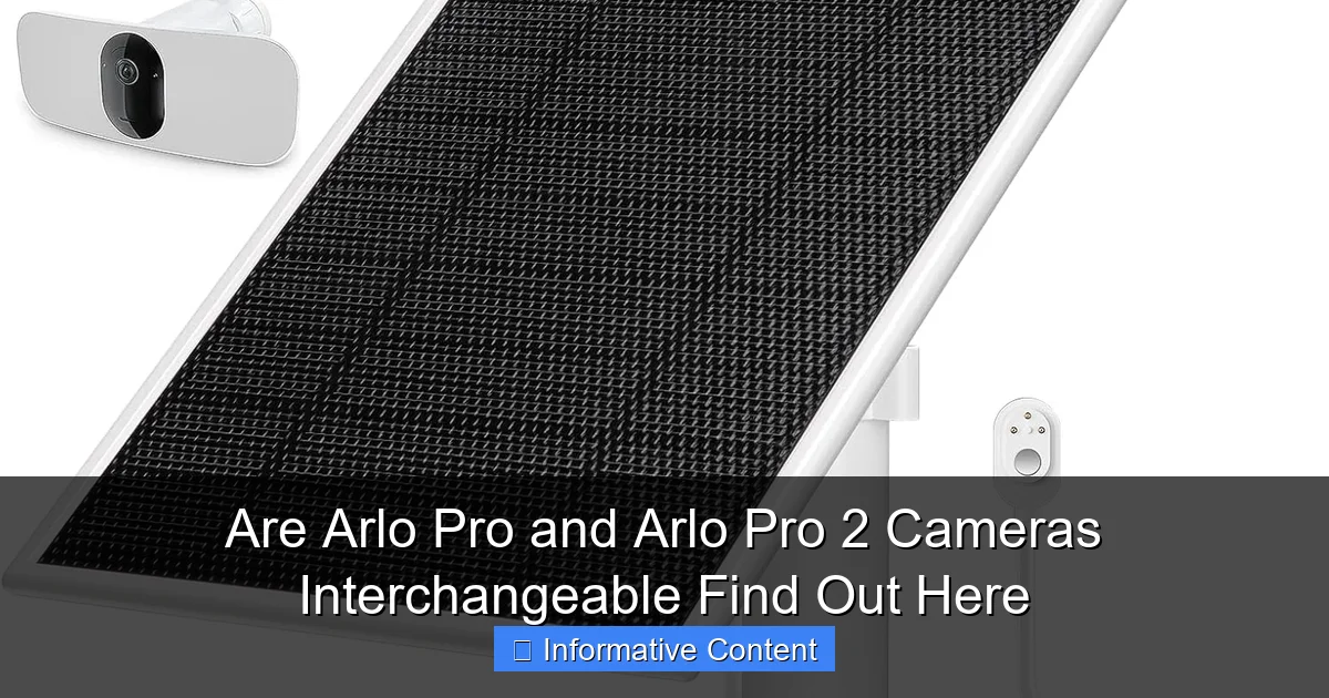 Are Arlo Pro and Arlo Pro 2 Cameras Interchangeable Find Out Here