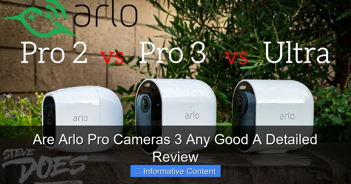 Are Arlo Pro Cameras 3 Any Good A Detailed Review