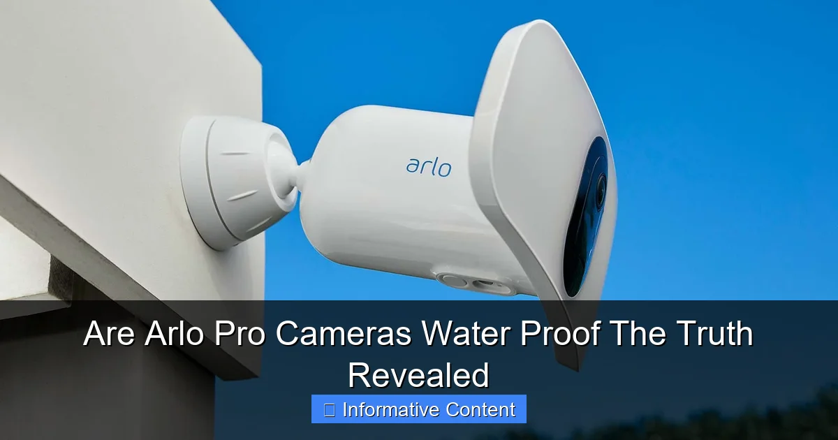 Are Arlo Pro Cameras Water Proof The Truth Revealed