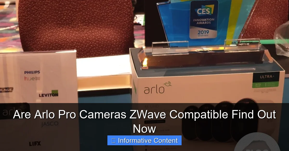 Are Arlo Pro Cameras ZWave Compatible Find Out Now