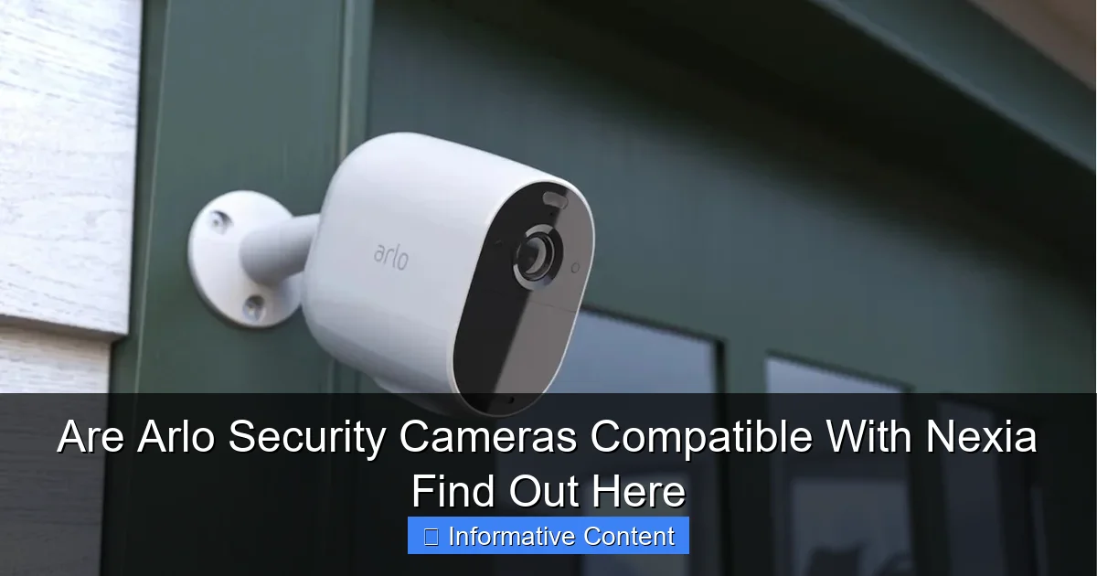 Are Arlo Security Cameras Compatible With Nexia Find Out Here