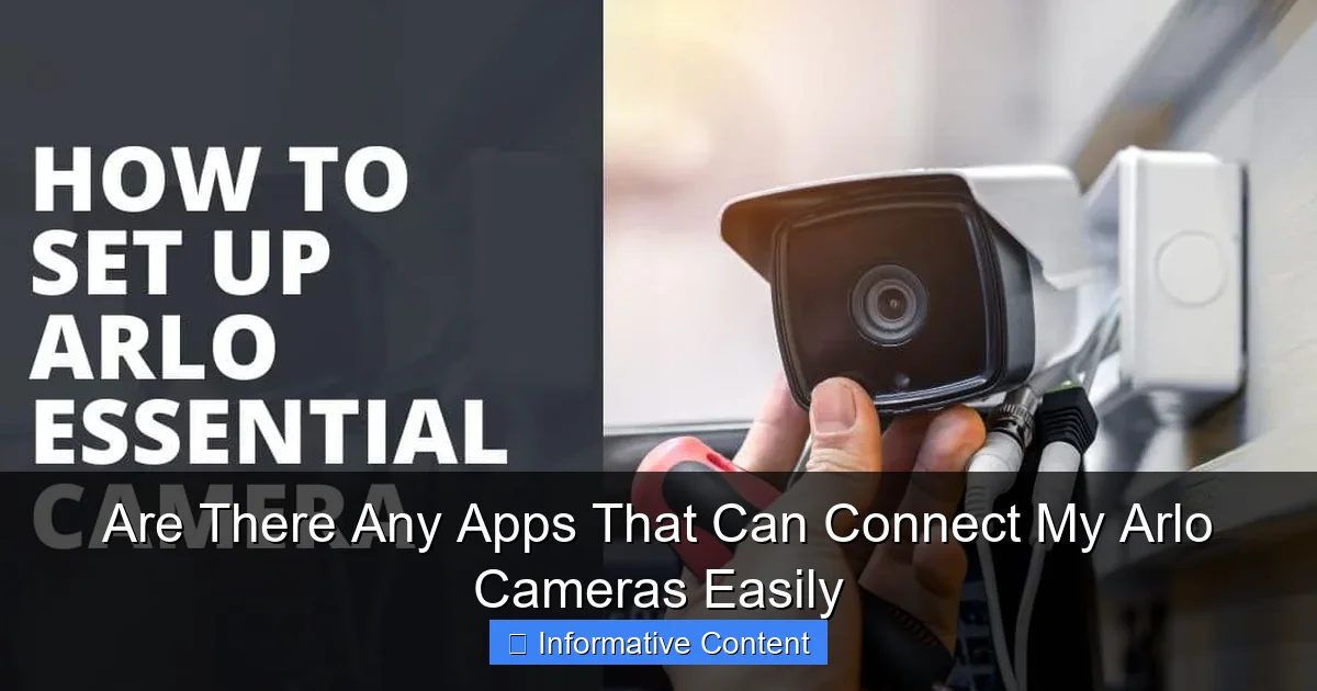 Are There Any Apps That Can Connect My Arlo Cameras Easily