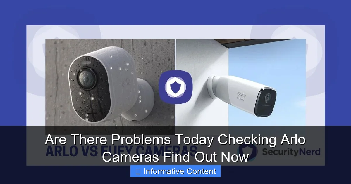 Are There Problems Today Checking Arlo Cameras Find Out Now