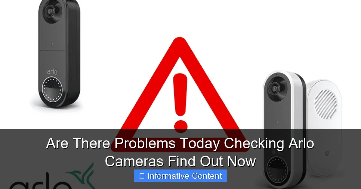 Are There Problems Today Checking Arlo Cameras Find Out Now