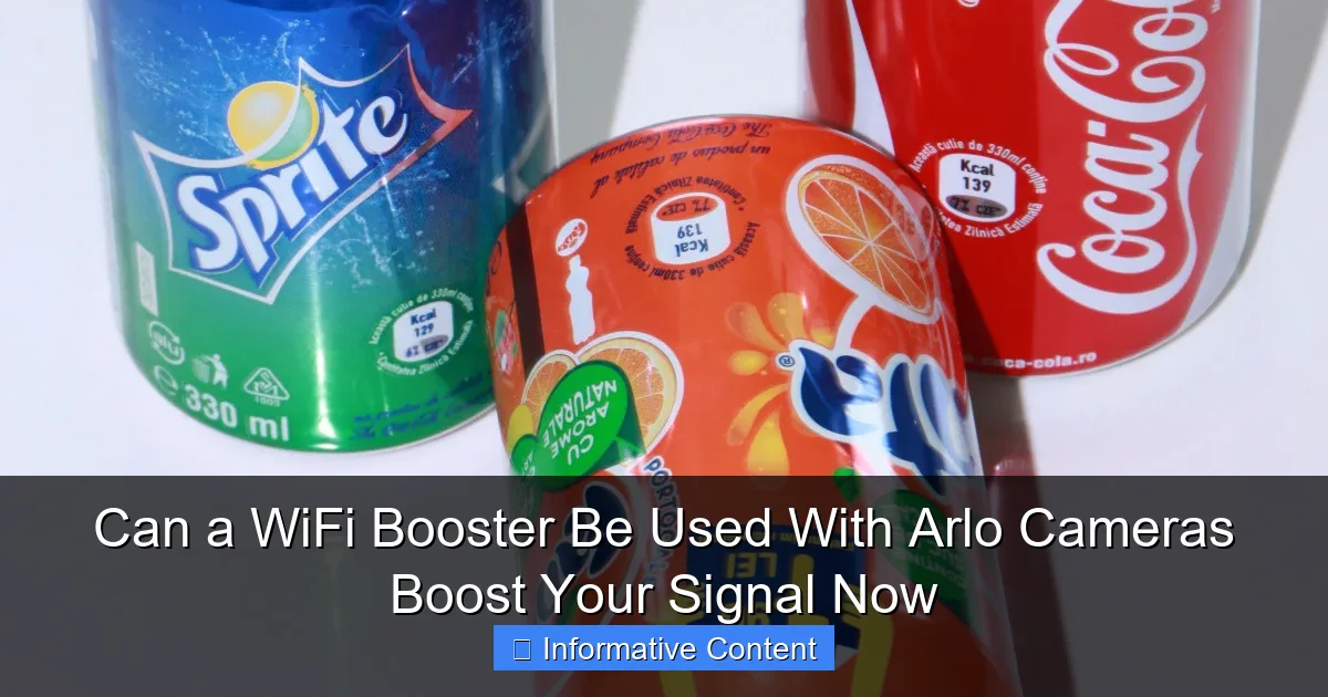Can a WiFi Booster Be Used With Arlo Cameras Boost Your Signal Now