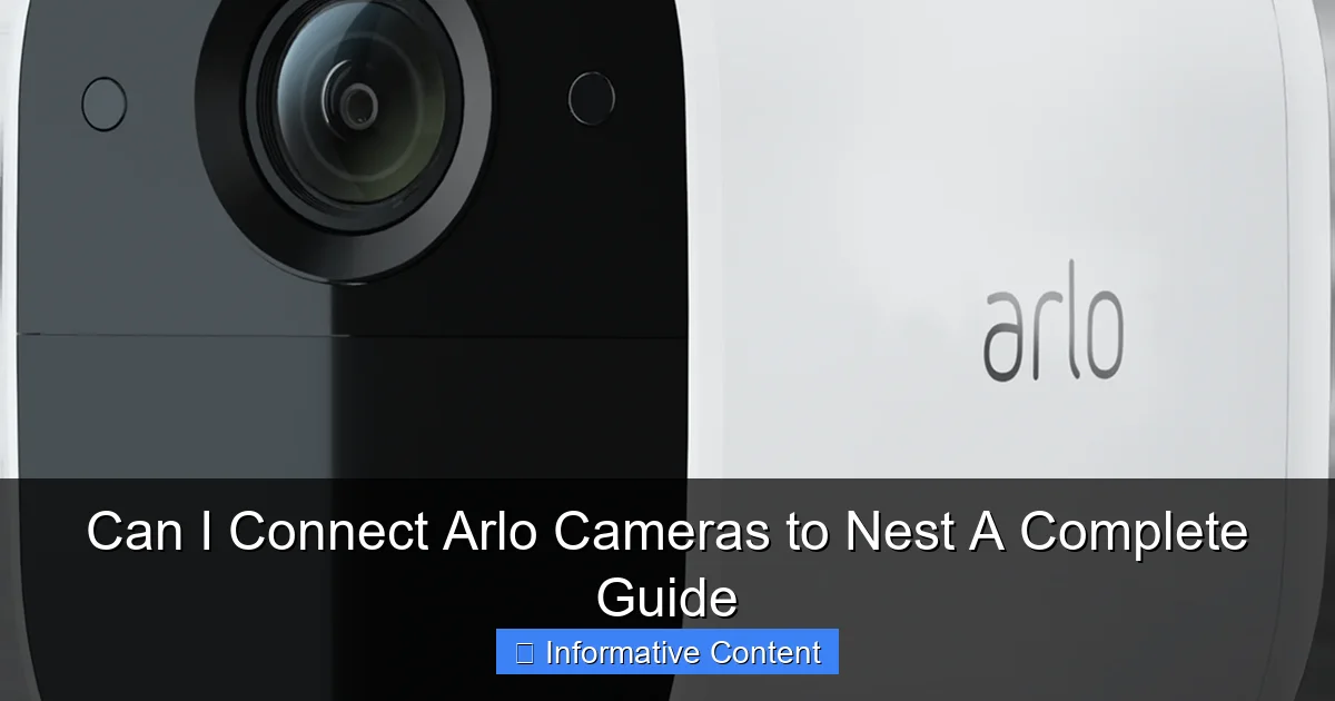 Can I Connect Arlo Cameras to Nest A Complete Guide