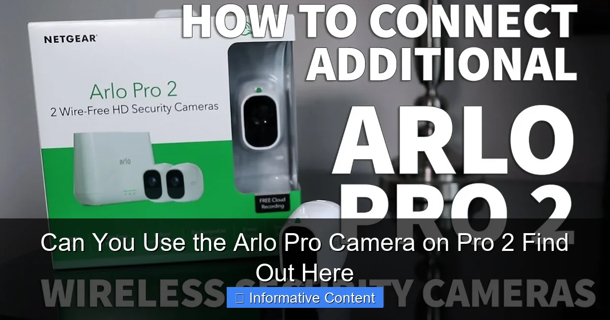 Can You Use the Arlo Pro Camera on Pro 2 Find Out Here