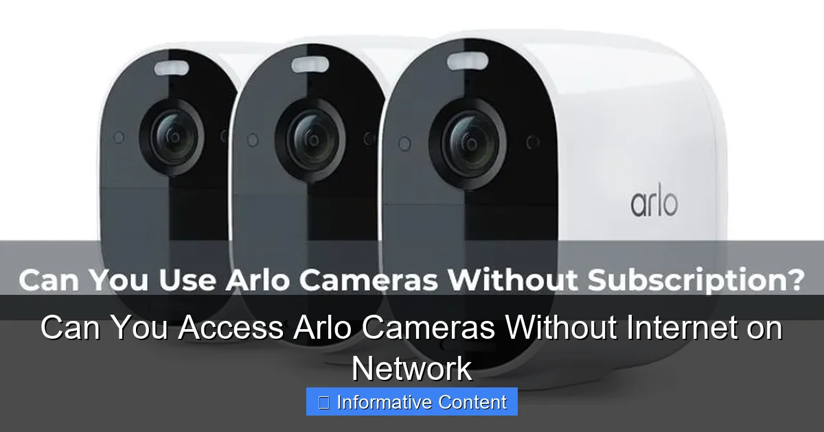 Can You Access Arlo Cameras Without Internet on Network