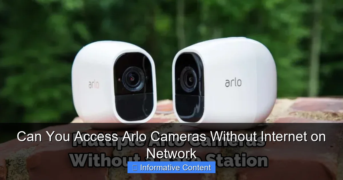 Can You Access Arlo Cameras Without Internet on Network