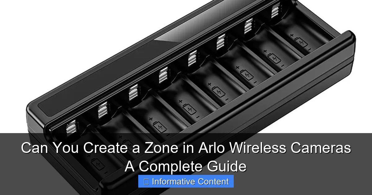 Can You Create a Zone in Arlo Wireless Cameras A Complete Guide