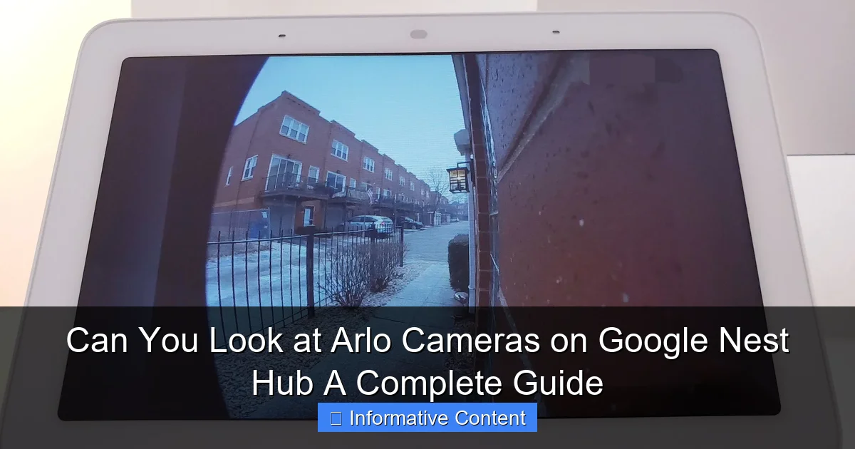 Can You Look at Arlo Cameras on Google Nest Hub A Complete Guide