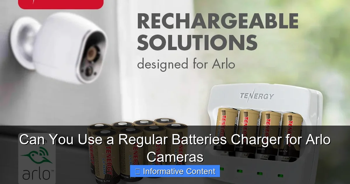 Can You Use a Regular Batteries Charger for Arlo Cameras
