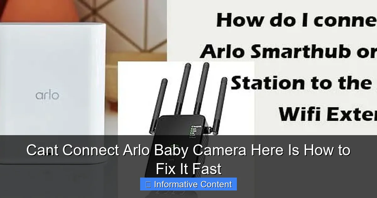 Cant Connect Arlo Baby Camera Here Is How to Fix It Fast
