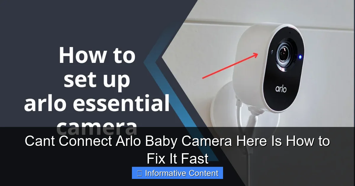 Cant Connect Arlo Baby Camera Here Is How to Fix It Fast