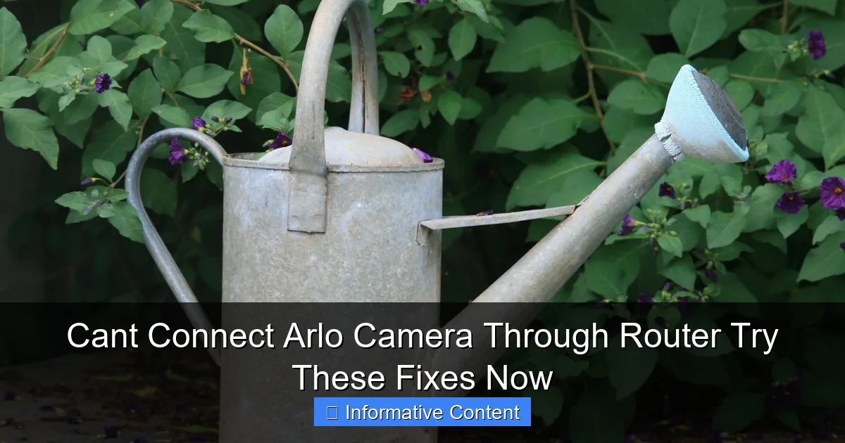 Cant Connect Arlo Camera Through Router Try These Fixes Now