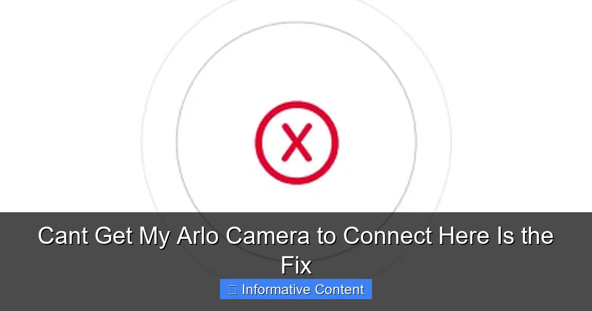 Cant Get My Arlo Camera to Connect Here Is the Fix