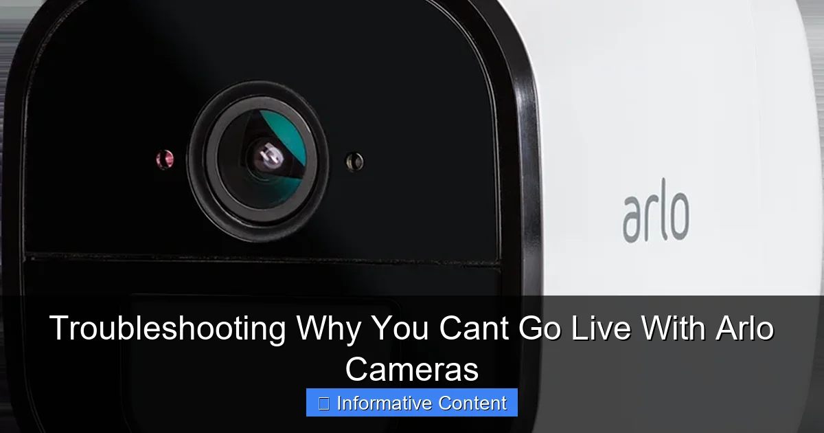 Troubleshooting Why You Cant Go Live With Arlo Cameras