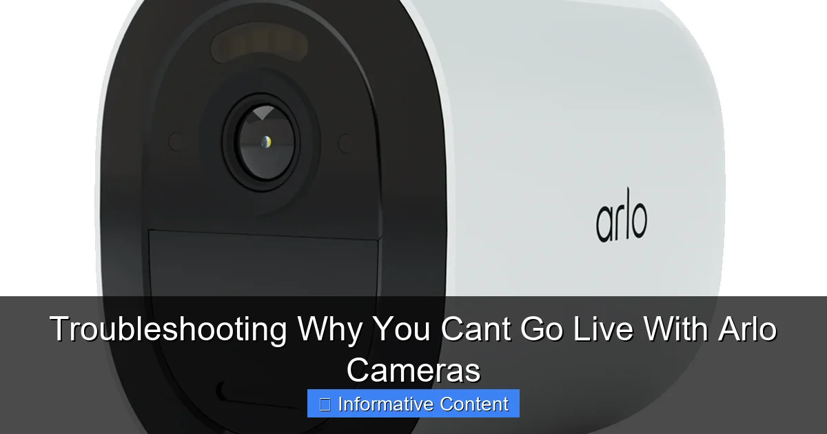 Troubleshooting Why You Cant Go Live With Arlo Cameras