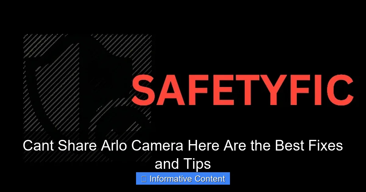 Cant Share Arlo Camera Here Are the Best Fixes and Tips