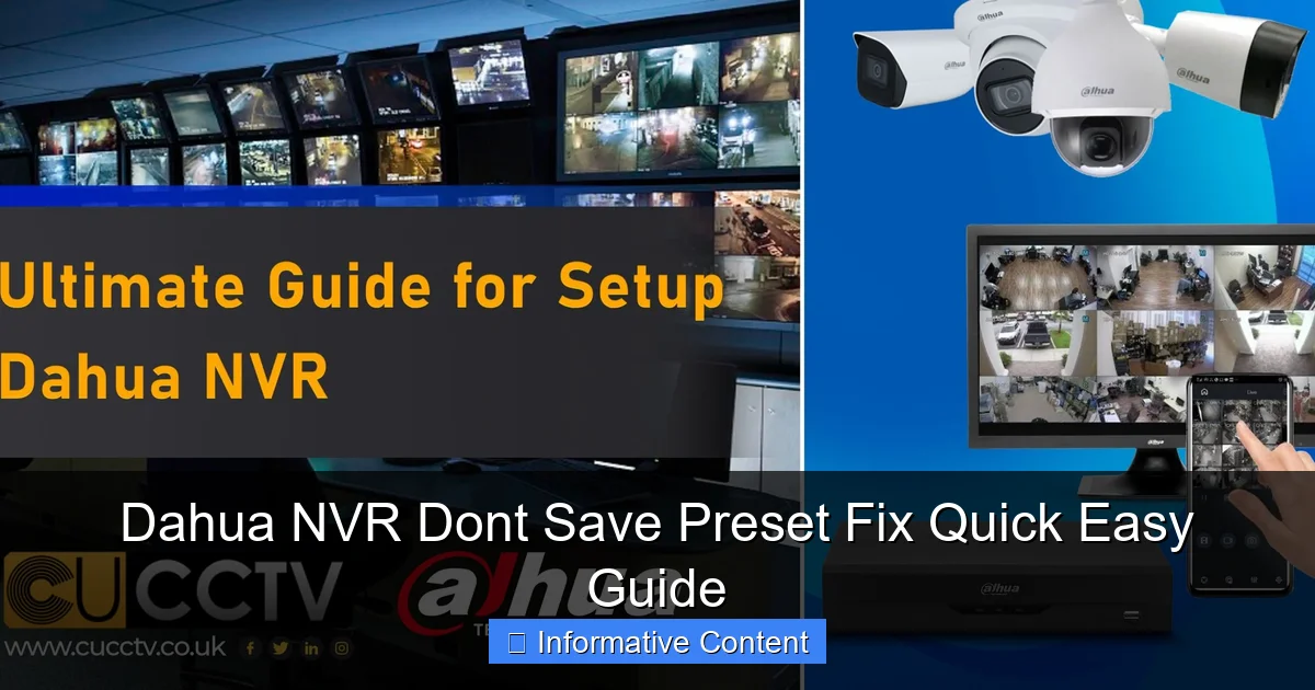 Dahua NVR Dont Save Preset Fix Quick Easy Guide