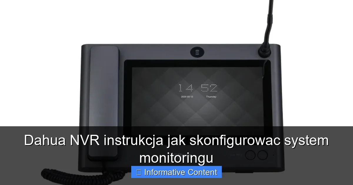 Dahua NVR instrukcja jak skonfigurowac system monitoringu