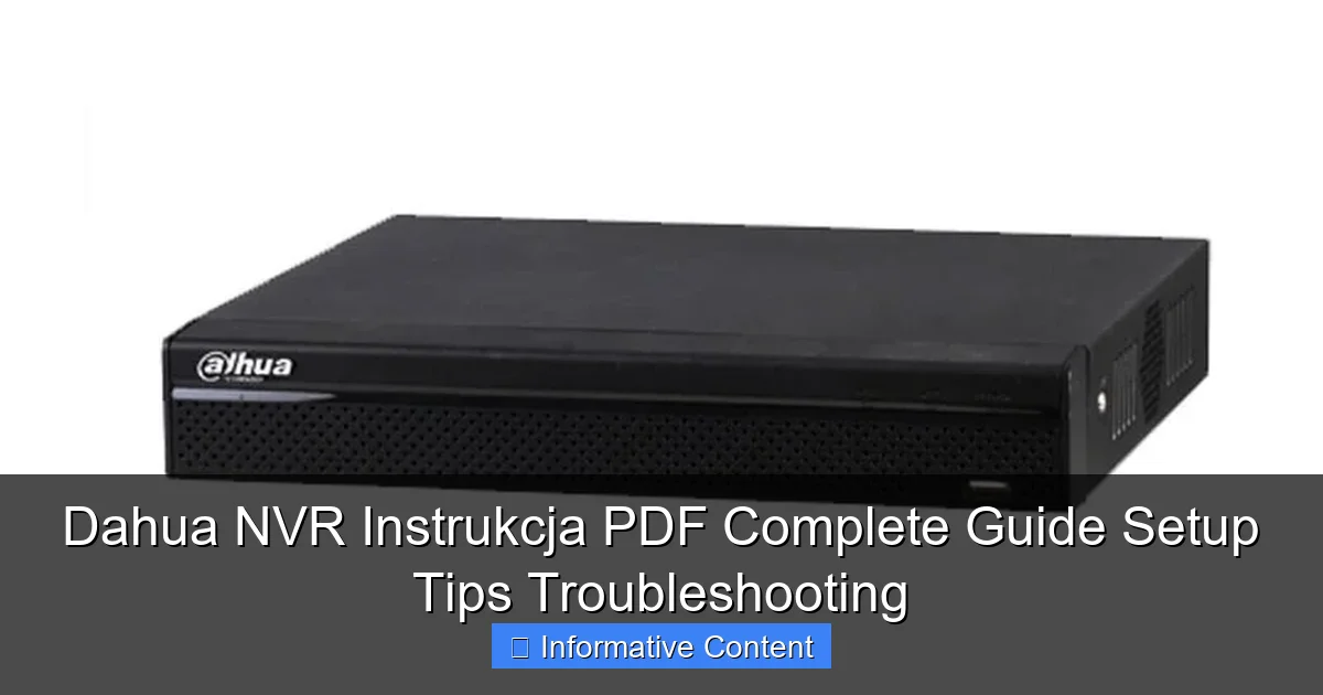 Dahua NVR Instrukcja PDF Complete Guide Setup Tips Troubleshooting
