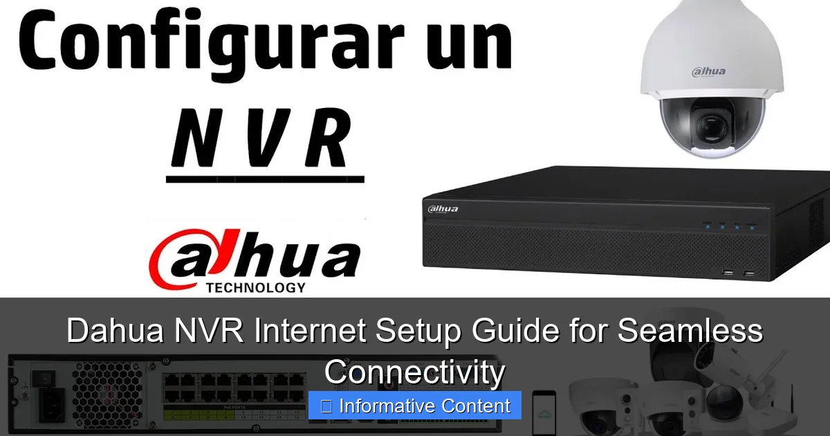 Dahua NVR Internet Setup Guide for Seamless Connectivity