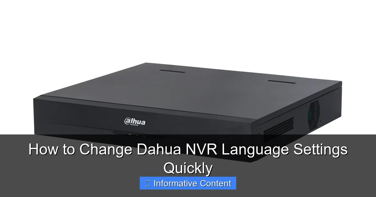 How to Change Dahua NVR Language Settings Quickly