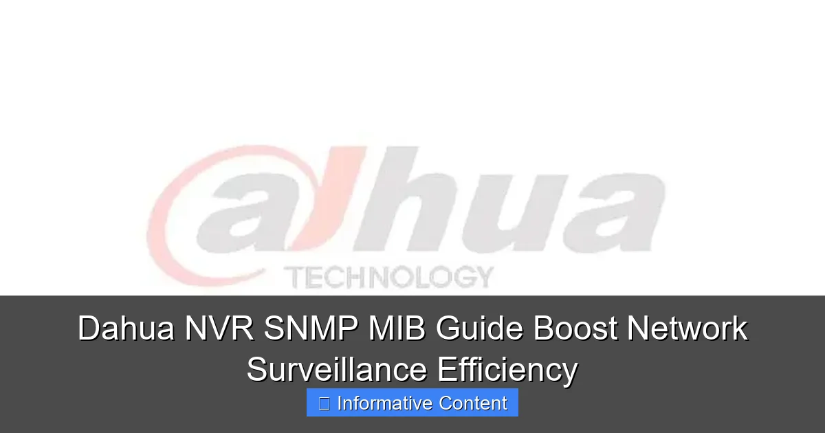 Dahua NVR SNMP MIB Guide Boost Network Surveillance Efficiency