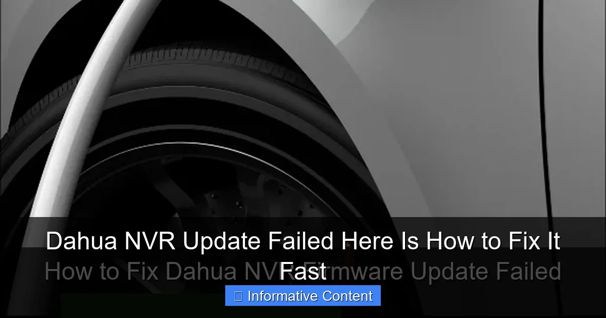 Dahua NVR Update Failed Here Is How to Fix It Fast