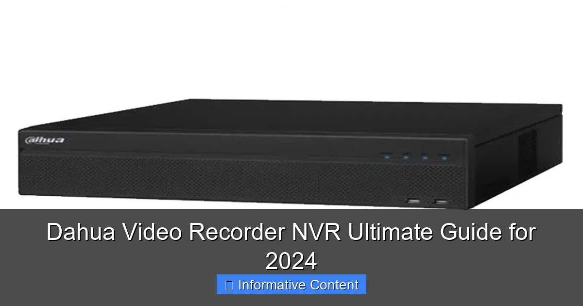 Dahua Video Recorder NVR Ultimate Guide for 2024