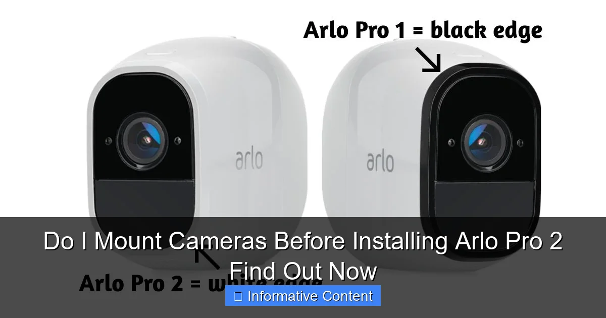 Do I Mount Cameras Before Installing Arlo Pro 2 Find Out Now