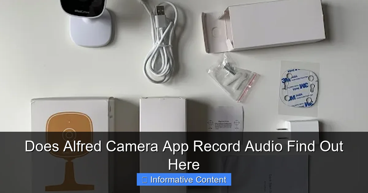 Does Alfred Camera App Record Audio Find Out Here
