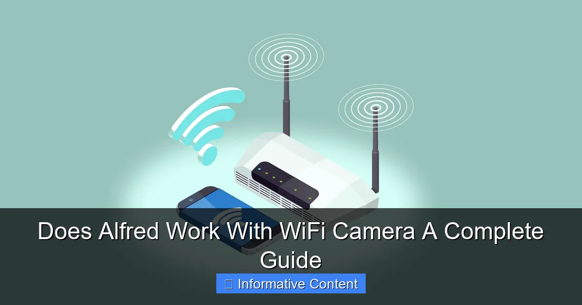 Does Alfred Work With WiFi Camera A Complete Guide
