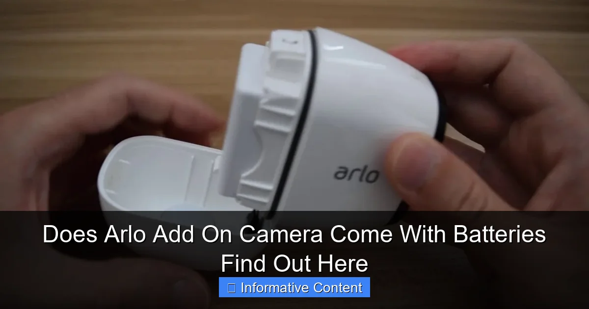 Does Arlo Add On Camera Come With Batteries Find Out Here