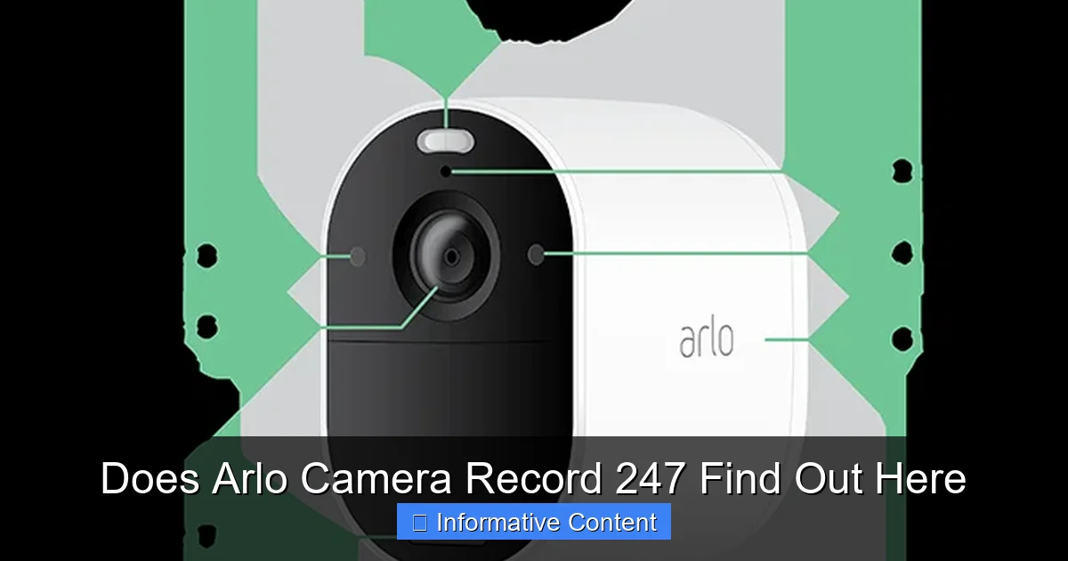 Does Arlo Camera Record 247 Find Out Here