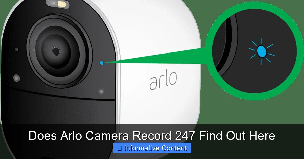 Does Arlo Camera Record 247 Find Out Here