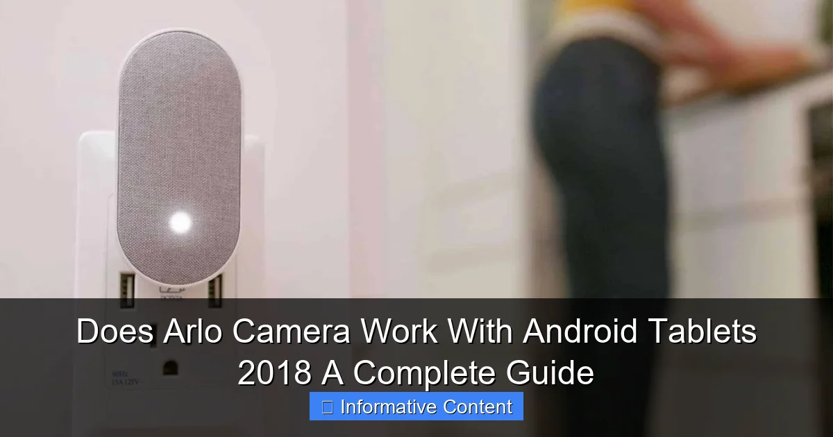 Does Arlo Camera Work With Android Tablets 2018 A Complete Guide