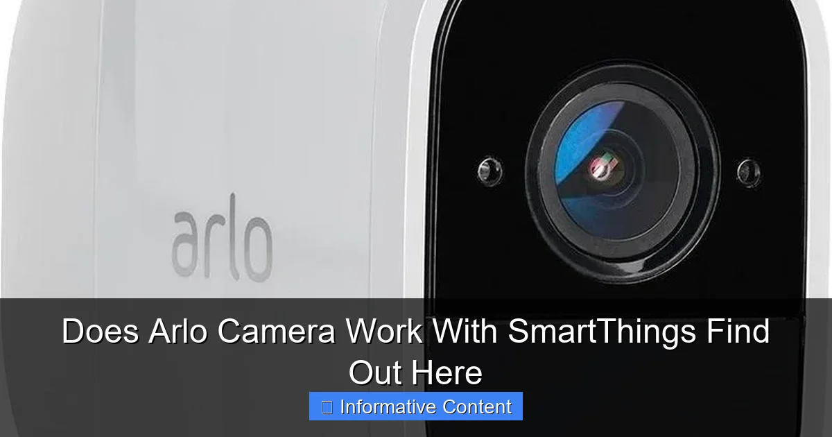 Does Arlo Camera Work With SmartThings Find Out Here