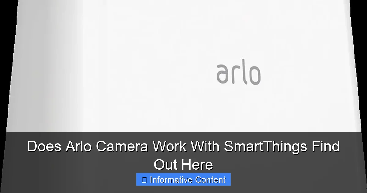 Does Arlo Camera Work With SmartThings Find Out Here