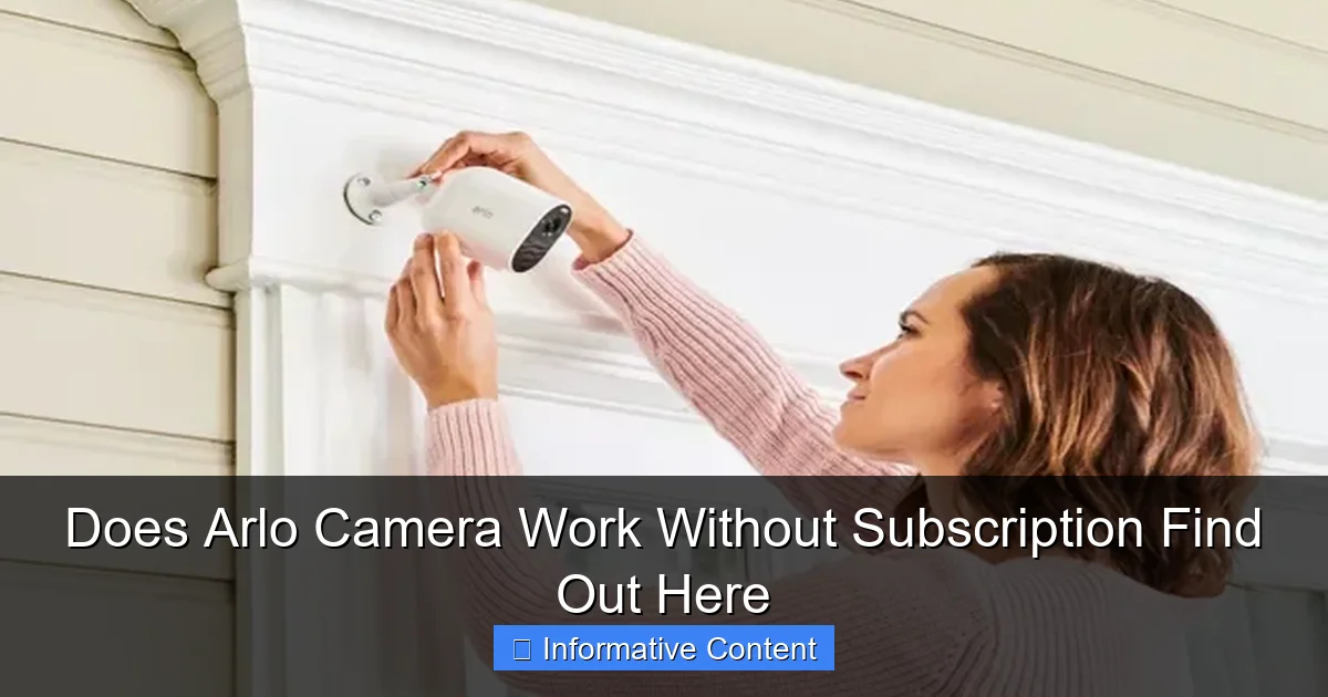 Does Arlo Camera Work Without Subscription Find Out Here