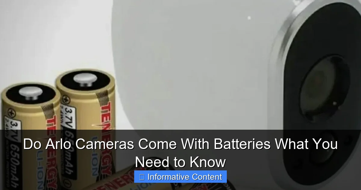 Do Arlo Cameras Come With Batteries What You Need to Know