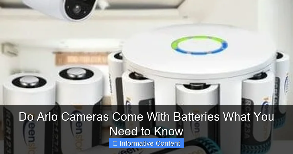 Do Arlo Cameras Come With Batteries What You Need to Know