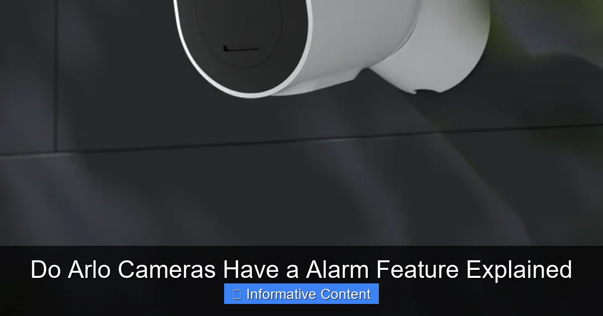 Do Arlo Cameras Have a Alarm Feature Explained