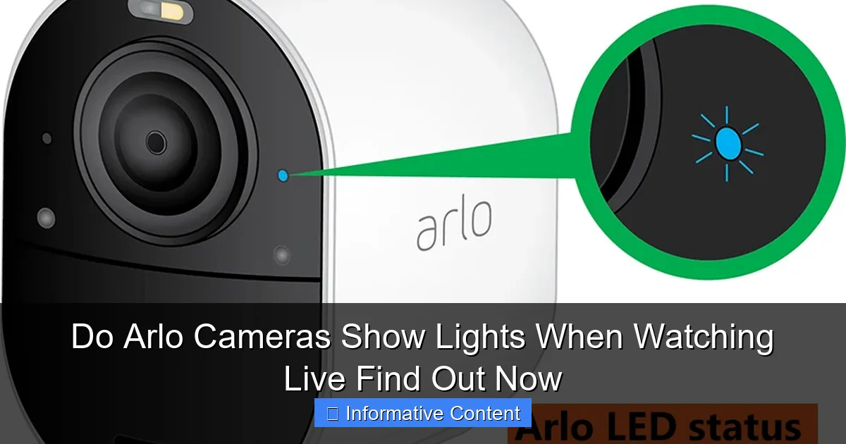 Do Arlo Cameras Show Lights When Watching Live Find Out Now