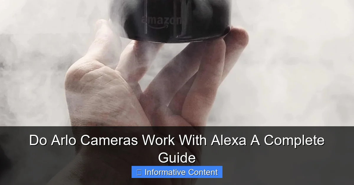 Do Arlo Cameras Work With Alexa A Complete Guide