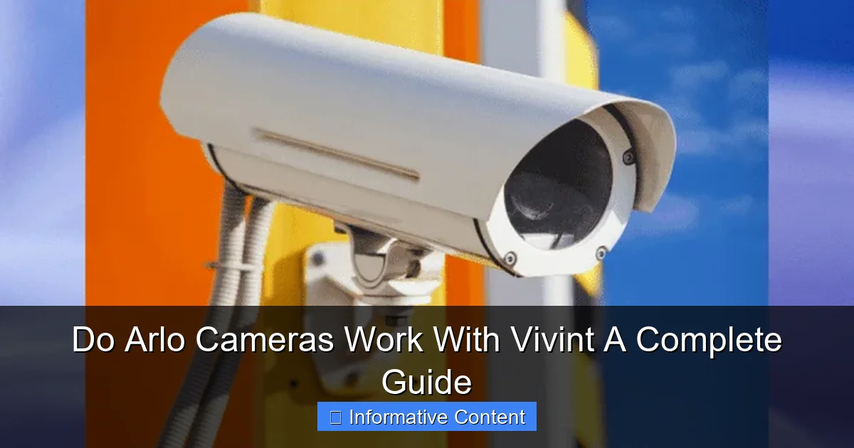 Do Arlo Cameras Work With Vivint A Complete Guide