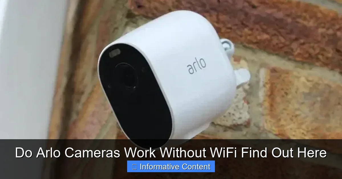 Do Arlo Cameras Work Without WiFi Find Out Here