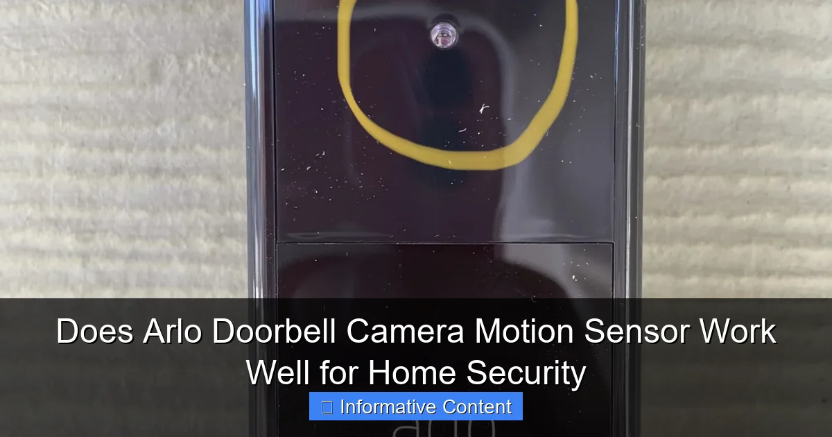 Does Arlo Doorbell Camera Motion Sensor Work Well for Home Security
