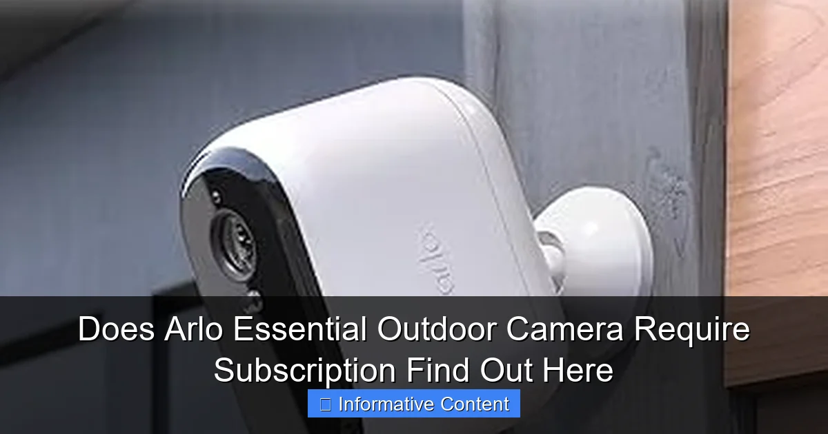 Does Arlo Essential Outdoor Camera Require Subscription Find Out Here